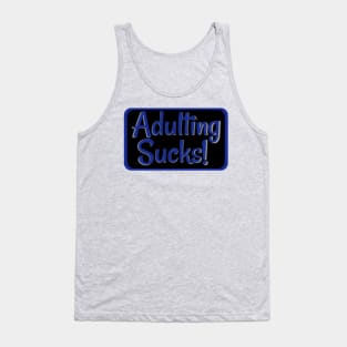 Adulting Sucks Blue Tank Top